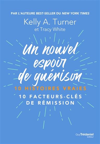 Un nouvel espoir de guérison - KELLY A TURNER