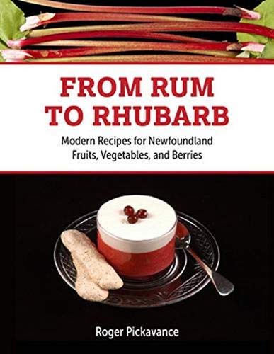 From Rum to Rhubarb - ROGER PICKAVANCE