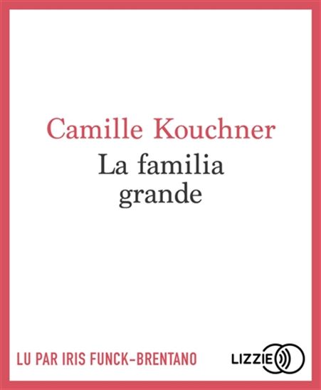 La Familia grande (CD) - CAMILLE KOUCHNER