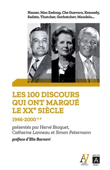 Les 100 discours qui ont marqué le XXe siècle : 1945-2000 #02 - HERVÉ BROQUET & AL