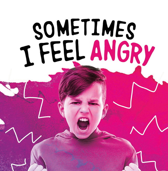 Sometimes I Feel Angry - JACLYN JAYCOX