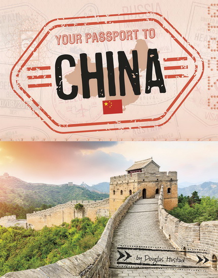 Your Passport to China - DOUGLAS HUSTAD