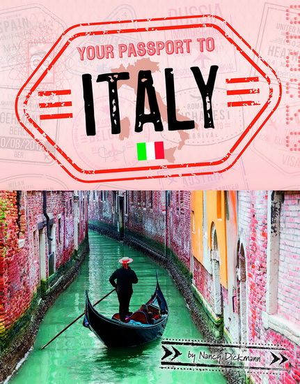 Your Passport to Italy - NANCY DICKMANN