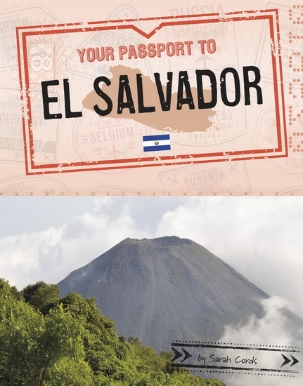 Your Passport to El Salvador - SARAH CORDS