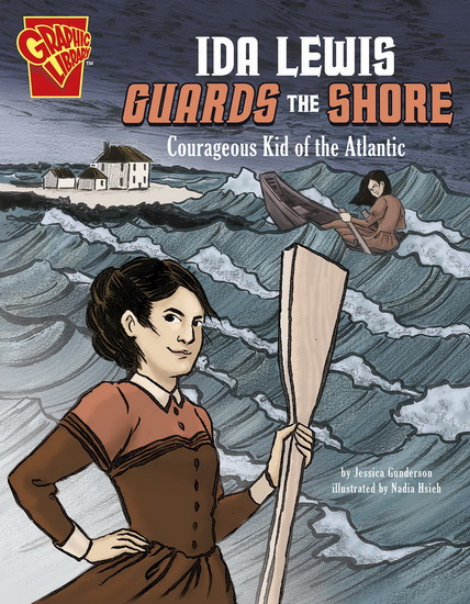 Ida Lewis Guards the Shore - JESSICA GUNDERSON - NADIA HSIEH