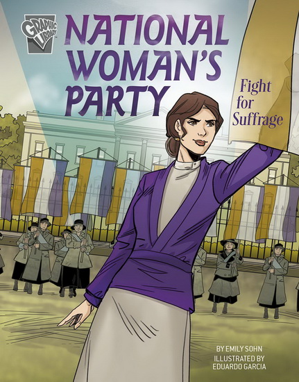 National Women's Party Fight for Suffrage - EMILY SOHN - EDUARDO GARCIA