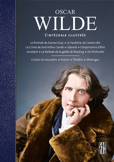 Oscar Wilde : L&#39;intégrale illustrée - OSCAR WILDE