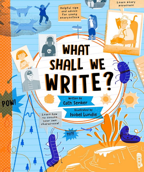 What Shall We Write - CATH SENKER - ISOBEL LUNDIE
