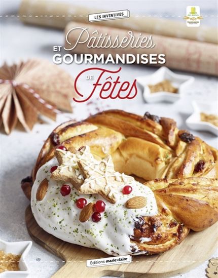 Pâtisseries et gourmandises de fêtes - JUIDTH CLAVEL