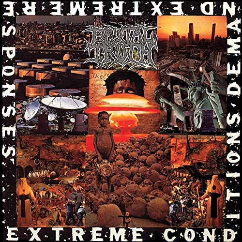 Extreme Conditions Demand Extreme Responses - BRUTAL TRUTH