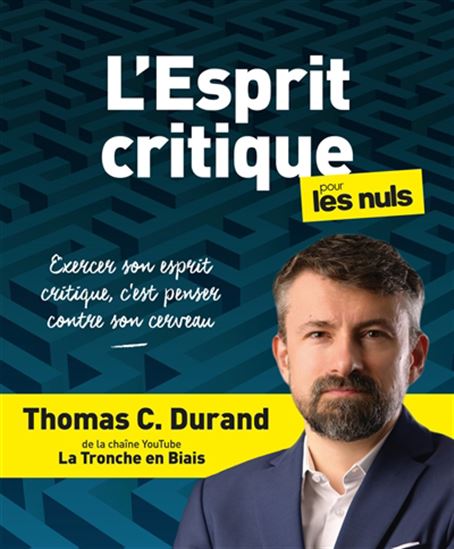 L&#39;Esprit critique pour les nuls - THOMAS C DURAND