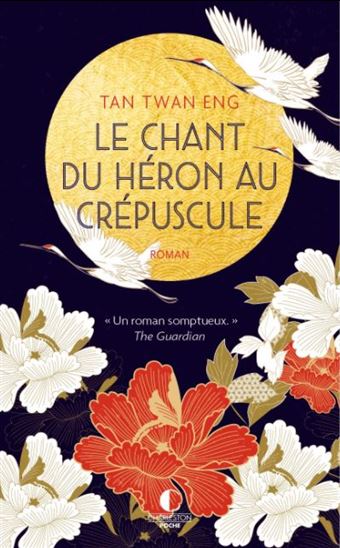 Le Chant du héron au crépuscule - TAN TWAN ENG