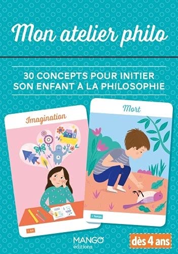 Mon atelier philo : 30 concepts pour initier son enfant à la philosophie Cof. - CHIARA PASTORINI