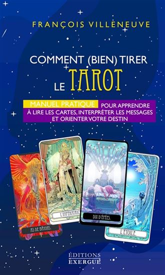 Comment bien tirer le tarot de Marseille - FRANÇOIS VILLENEUVE