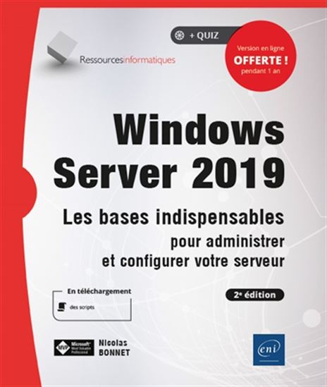 Windows server 2019 : les bases indispensables pour administrer et configurer votre serveur 2e éd. - NICOLAS BONNET
