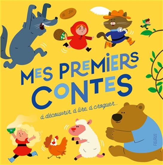 Mes premiers contes : à découvrir, à lire, à croquer N. éd. - PRISCA LE TANDÉ