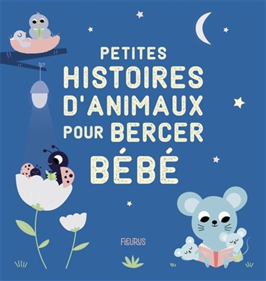 Petites histoires d'animaux pour bercer bébé - ISABEL ANIEL