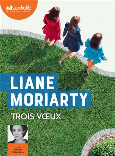Trois voeux (CD MP3 : 11 h 33 min) - LIANE MORIARTY