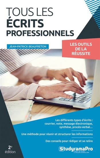 Tous les écrits professionnels 2e éd. - JEAN-PATRICK BEAUFRETON