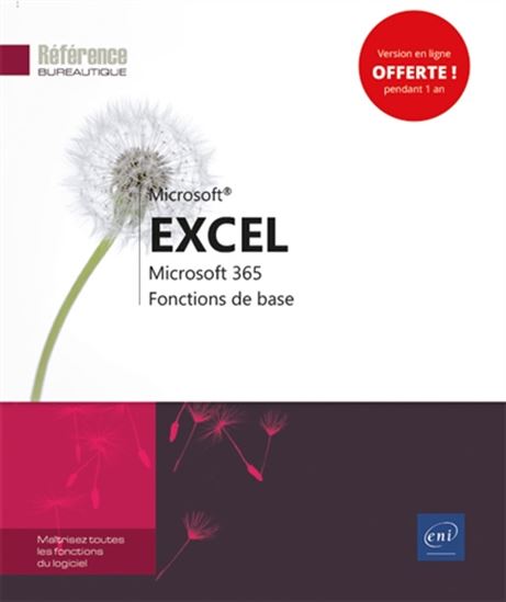 Excel Microsoft 365 : fonctions de base - COLLECTIF