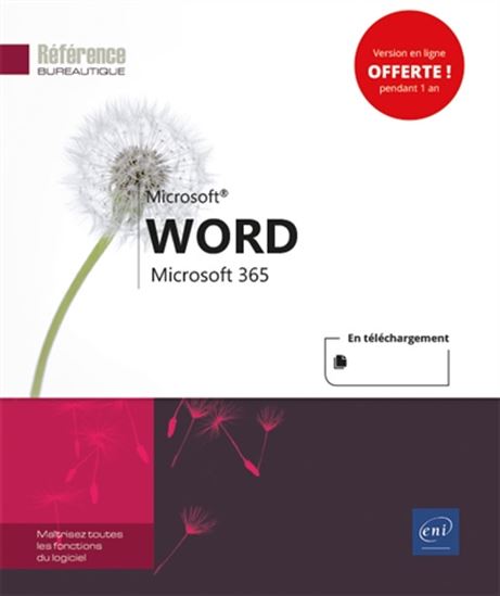 Word Microsoft 365 : maîtrisez toutes les fonctions du logiciel - COLLECTIF