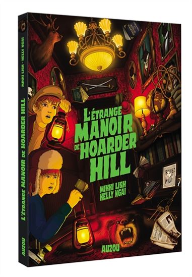 L'Étrange manoir de Hoarder Hill - MIKKI LISH - KELLY NGAI