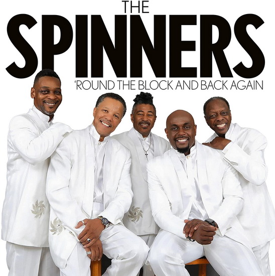 'Round The Block And Back Again - THE SPINNERS