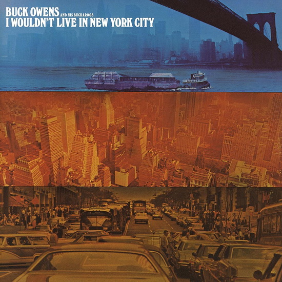 I Wouldn't Live In New York City - BUCK OWENS & HIS BUCKAROOS