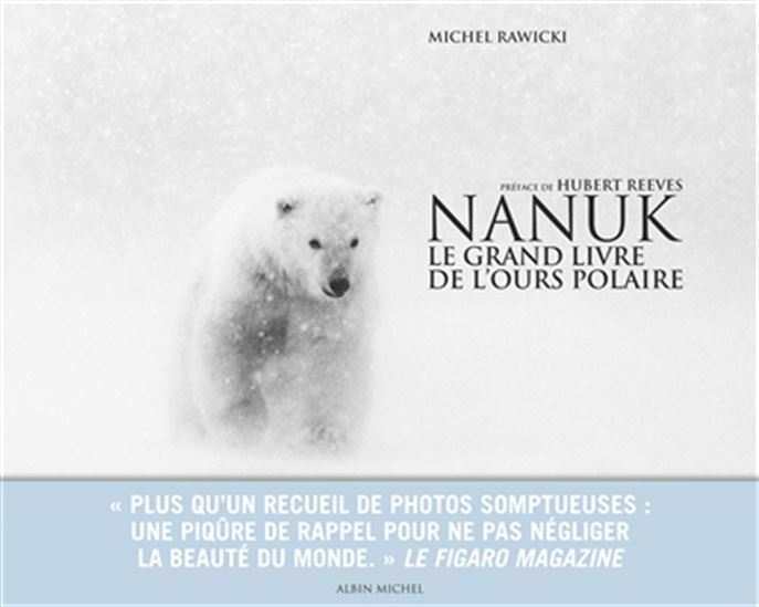 Nanuk : le grand livre de l&#39;ours polaire N. Éd - MICHEL RAWICKI