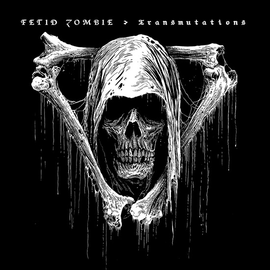 Transmutations - FETID ZOMBIE