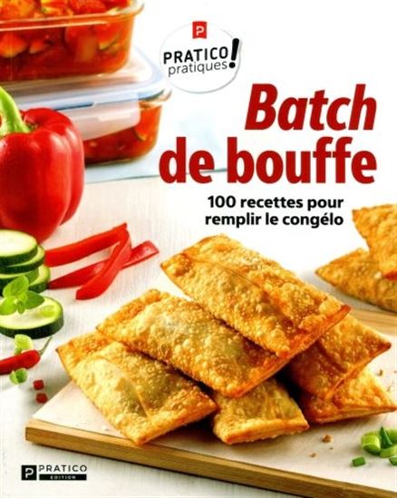 Batch de bouffe : 85 recettes... congelo - COLLECTIF