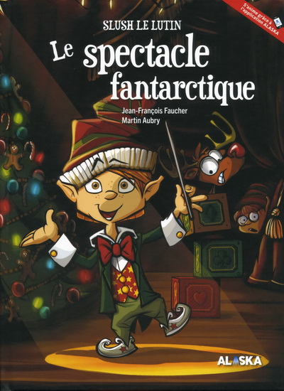 Le Spectacle fantarctique N. éd. - JEAN-FRANÇOIS FAUCHER - MARTIN AUBRY