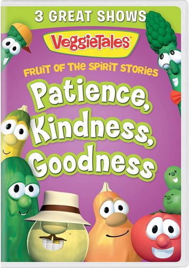 VeggieTales Fruit of the Spirit Stories: Patience, Kindness, Goodness