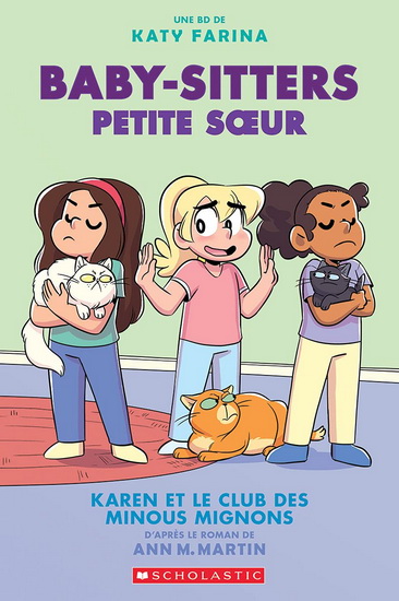 Karen et le club des minous mignons #04 - ANN M MARTIN - KATY FARINA
