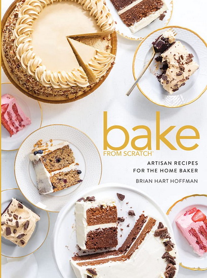 Bake from Scratch Vol 5 : Artisan Recipes for the Home Baker - BRIAN HART HOFFMAN