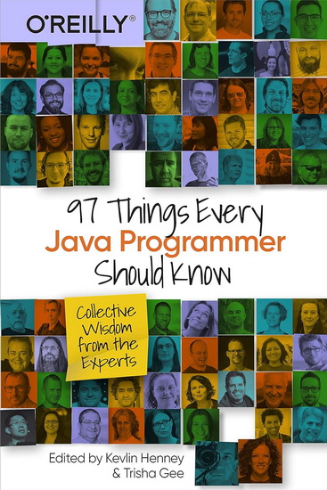 97 Things Every Java Programmer Should Know : Collective Wisdom from the Experts - KEVLIN HENNEY - TRISHA GEE