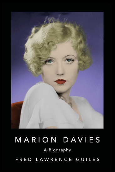 Marion Davies - FRED LAWRENCE GUILES