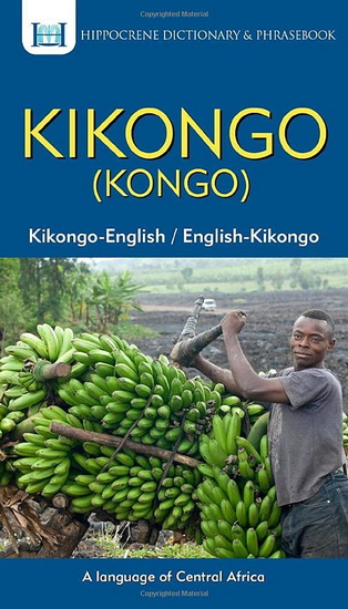 Kikongo - English / English - Kikongo ( Kongo ) Dictionary & Phrasebook - YENO MANSONI MATUKA