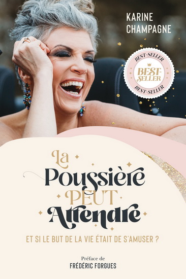 La Poussière peut attendre - KARINE CHAMPAGNE