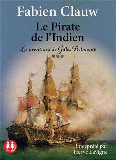 Les Aventures de Gilles Belmonte T.03 Le pirate de l&#39;Indien (CD MP3) - FABIEN CLAUW