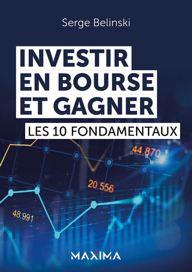 Investir en bourse et gagner - SERGE BELINSKI