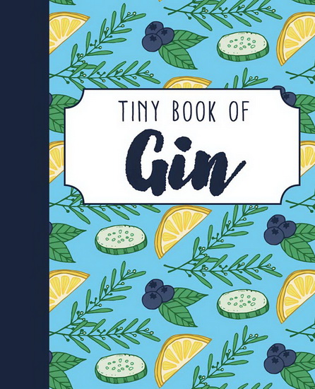 Tiny Book of Gin - REBECCA DU PONTET