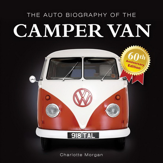 Auto Biography of the Camper Van - CHARLOTTE MORGAN