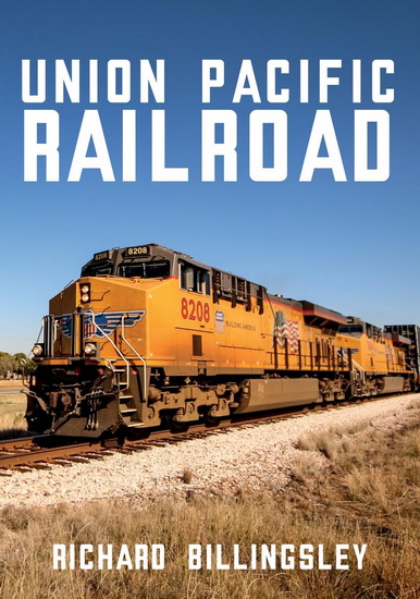 Union Pacific Railroad - RICHARD BILLINGSLEY
