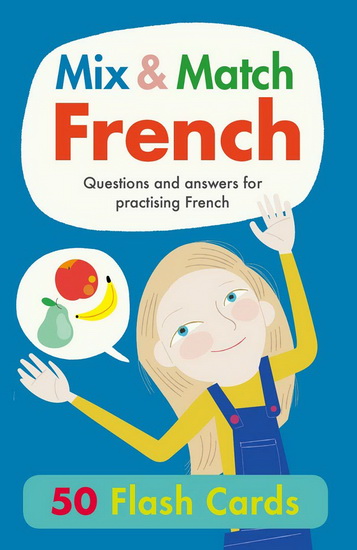 Mix & Match French : Questions and Answers for Practising French - RACHEL THORPE - KIM HANKINSON