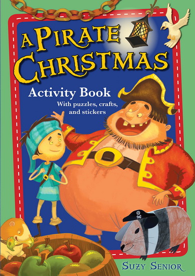 Pirate Christmas Activity Book - SUZANNE SENIOR - ANDY CATLING