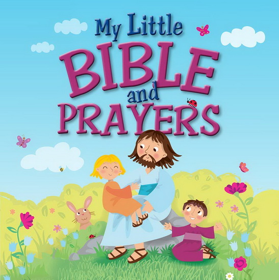 My Little Bible and Prayers - AMANDA ENRIGHT - KAREN WILLIAMSON