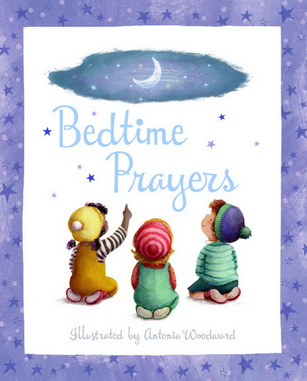 Bedtime Prayers - ANTONIA WOODWARD