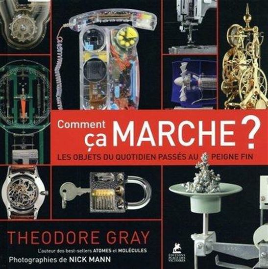 Comment ça marche - THEODORE W. GRAY