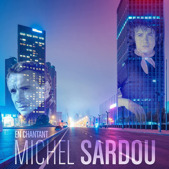 En Chantant:Best 2021(3Cd) - MICHEL SARDOU